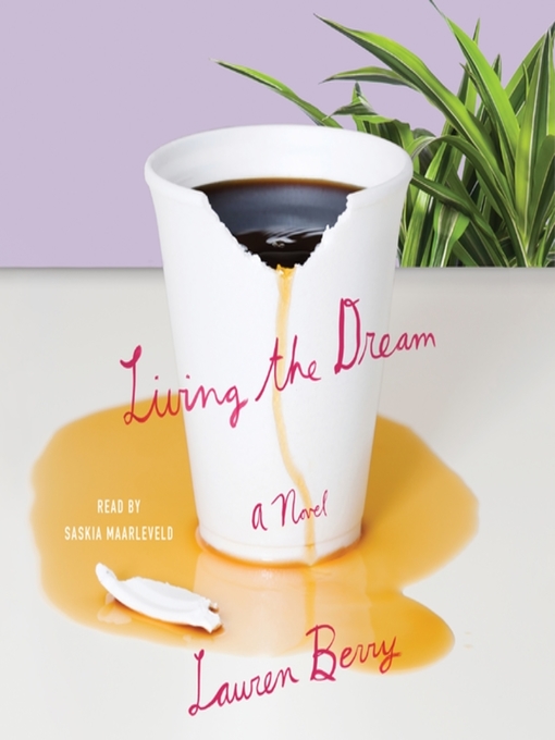 Title details for Living the Dream by Lauren Berry - Available